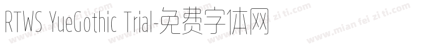 RTWS YueGothic Trial字体转换